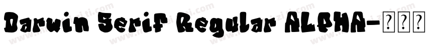 Darwin Serif Regular ALPHA字体转换